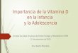vitamina D en la infancia y adolescencia