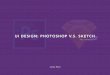 UI Design: Photoshop v.s Sketch and why I switched