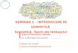 Seminar 1 - Introducere in Semiotica