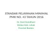 Standar Pelayanan Minimal Bidang Kesehatan - PMK 43/2016