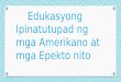 Hks monday-group-1-edukasyong-ipinatutupad-ng-mga-amerikano-at-mga-epekto-nito