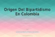Origen del bipartidismo en colombia