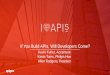 If you Build APIs will Developers Come?