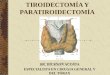 Tiroidectomía y paratiroidectomía