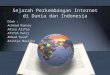 Sejarah Perkembangan Internet di Dénia dan Indonesia - SMP
