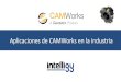 Aplicaciones de CAMWorks en la industria