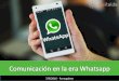 Comunicación en la era Whatsapp