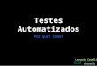CDMConf 2013 - Testes automatizados