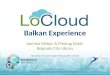 LoCloud Balkan Experience