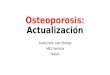 Osteoporosis: Actualizacion
