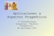 Aplicaciones a aspectos pragmáticos2011