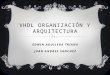 Vhdl organización y arquitectura