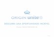 ORIGIN|Unite - Apresentação da oportunidade
