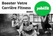 Boostez Votre Carrière Fitness avec Jobifit