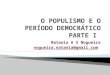 O populismo e governo democrático parte i
