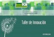 Taller Innovación - Innovación como solución para problemas complejos - TCU