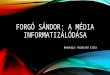 Forgó Sándor-a-média-informatizálódása