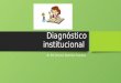 10. diagnóstico institucional