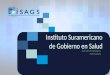 Instituto suramericano de gobierno en salud