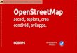 Open streetmap  accedi, esplora, crea condividi, sviluppa