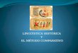 1.2. linguistica historica y el metodo comparativo (1)