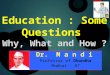 Questions for Higher Education