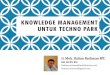 Knowledge Management Techno Park