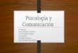 Psicología y comunicación