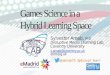 Seminario eMadrid 2015 09 10 sobre Serious Games (UCM) .  Sylvester Arnab, Ciencia de Juegos en un espacio de aprendizaje híbrido