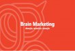 Brain Marketing – Atenção, memória e emoção
