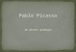 Pablo picasso.ppsx 1