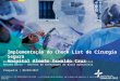 Implementação do Check List de Cirurgia Segura Hospital Alemão Oswaldo Cruz