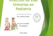 Infección de vías urinarias en pediatría