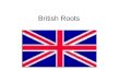 British Roots The Roots of Our US Government – Straight out of England