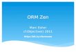 ORM Zen Marc Esher cf.Objective() 2011