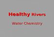 Healthy Rivers Water Chemistry Dissolved Oxygen oxygen gas dissolved in liquid water. Why is Dissolved Oxygen (DO) Important? Why is Dissolved Oxygen