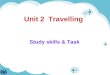 Unit 2 Travelling Study skills & Task. Main points and details