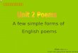 A few simple forms of English poems Alan 2012.11. From Gui yang No.6 Senior School 高二人教新课标版选修六