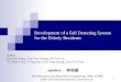 Development of a Fall Detecting System for the Elderly Residents speaker: 林佑威 Author: Chia-Chi Wang, Chih-Yen Chiang, Po-Yen Lin, Yi-Chieh Chou, I-Ting