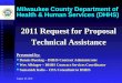 August 18, 2010 Milwaukee County Department of Health & Human Services (DHHS) 2011 Request for Proposal Technical Assistance Presented by: Dennis Buesing