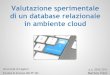 Valutazione sperimentale di un database relazionale in ambiente cloud