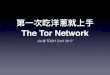 The Tor Network