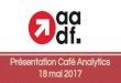 AADF - présentation café analytics - mai 2017