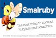 Smalruby - The neat thing to connect Rubyists and Scratchers -