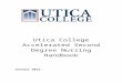 ACKNOWLEDGMENT - Utica College Handbook 2013.docx  · Web viewThis mission prepares our graduates to meet the challenges of professional nursing practice and ... fluid and electrolytes,