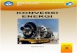 KONVERSI ENERGI - · PDF fileprinsip kerja dari motor diesel 4 tak, (c) Pemahaman prinsip kerja system pendinginan, , ... fungsi dan cara kerja, konstruksi dan bagian-bagian generator