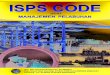 ISPS CODE-seri-Manajemen Pelabuhan - · PDF fileISPS CODE Langkah-langkah khusus peningkatan keamanan pelayaran yang dikenal dengan nama ISPS Code atau kode Internasional keamanan