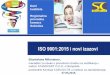 ISO 9001:2015 i novi izazovi - rpk- · PDF fileprema OHSAS 18001 bezbednosti hrane, prema ISO ... Jun 2012. Decembar 2012. April 2013. Maj 2014. Ma j 2015. ... SRPS ISO 22301:2014,