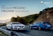 Novi Renault MEGANE i MEGANE · PDF fileElegantni oblici, sofisticirane linije i beskompromisne mogućnosti daju novom Renault Méganu hrabar i prepoznatljiv dizajn kao i samouveren