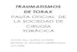 TRAUMATISMOS DE TORAX - sact.org.ar · PDF fileNeumotórax Abierto Taponamiento cardíaco Hemotorax masivo Tórax inestable ... con lo cual lo convierte en normotensivo